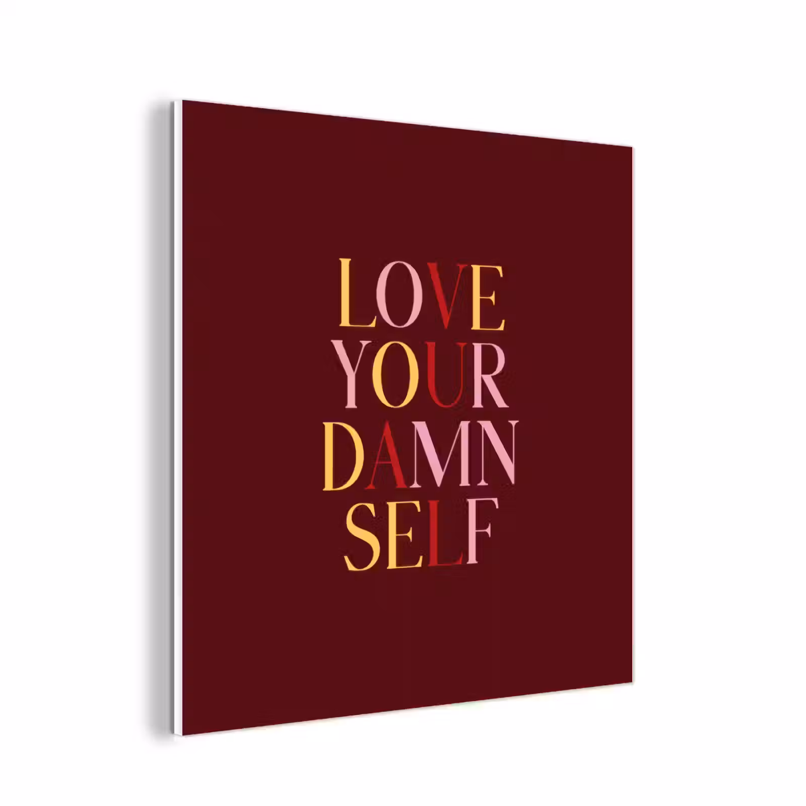 Forex - Love your damn self - Kleurrijk - Bordeaux — 1