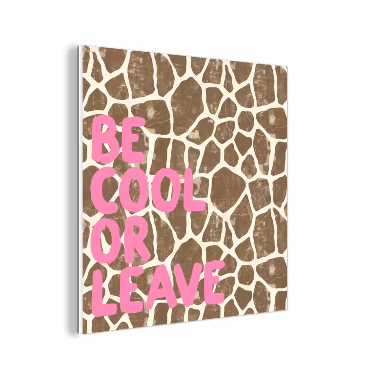 Forex - Tekst - Be cool or leave - Roze - Giraffenprint — 1