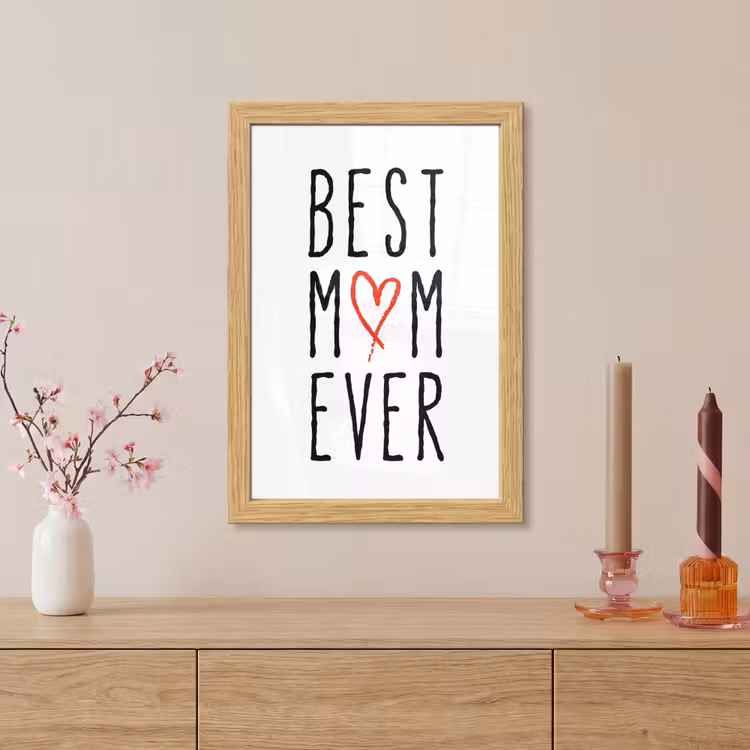 Poster met lijst - Best mom ever - Spreuken - Mama - Quotes — 5