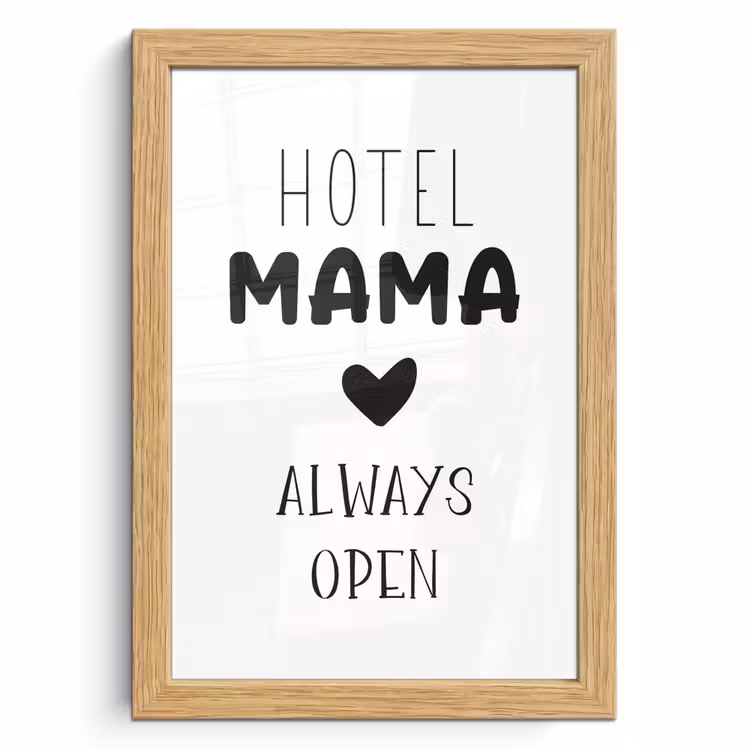 Poster met lijst - Spreuken - Hotel mama always open - Quotes - Mama — 1