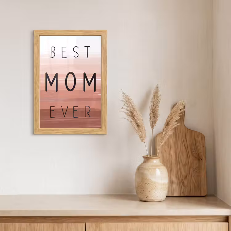 Poster met lijst - Spreuken - Quotes Best mom ever - Moederdag - Mama - Cadeau moederdag — 3