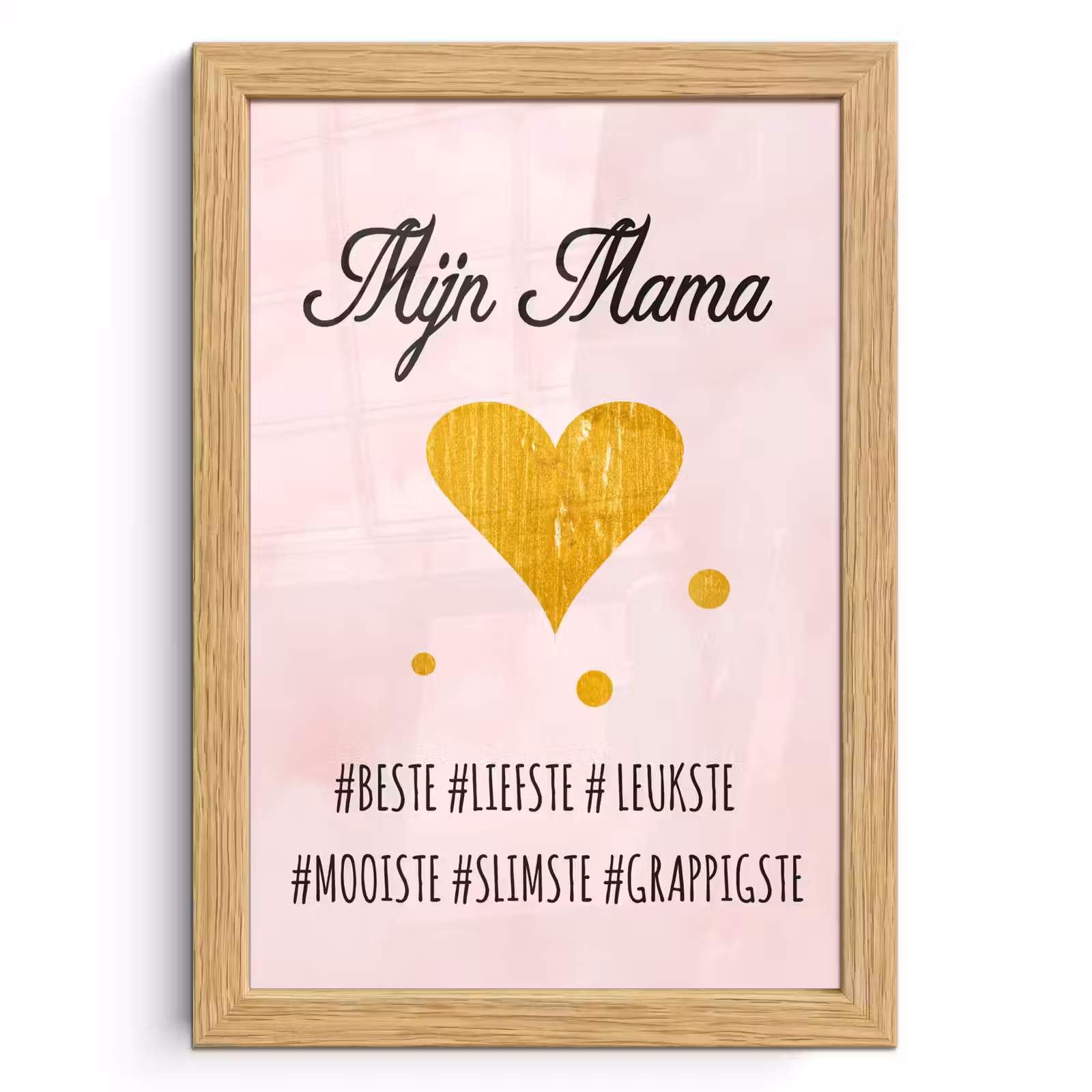 Poster met lijst - Quotes - Moeder - Spreuken - Mijn mama — 1