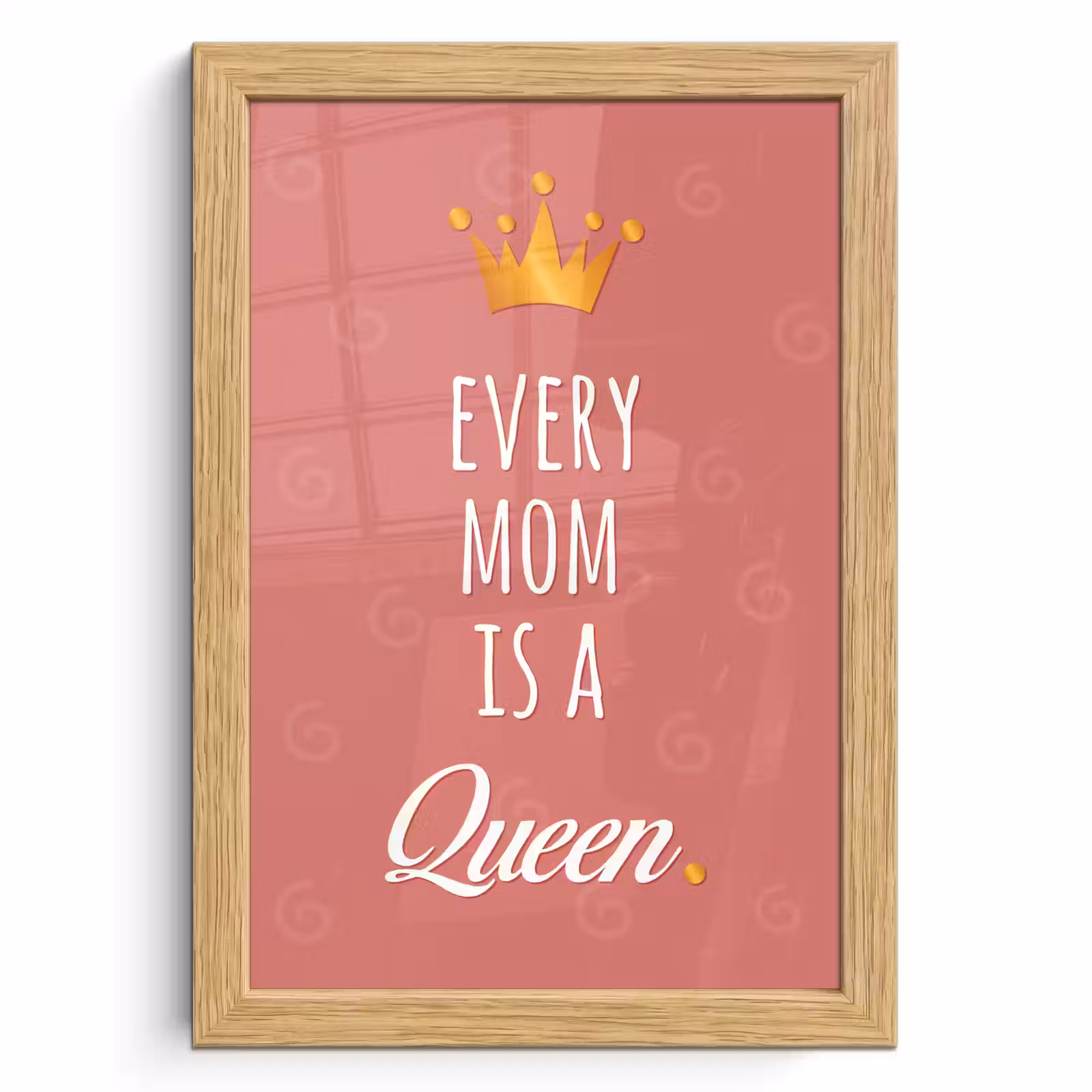 Poster met lijst - Spreuken - Every mom is a queen - Quotes - Mama — 1
