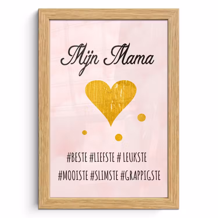 Poster met lijst - Quotes - Moeder - Spreuken - Mijn mama — 1