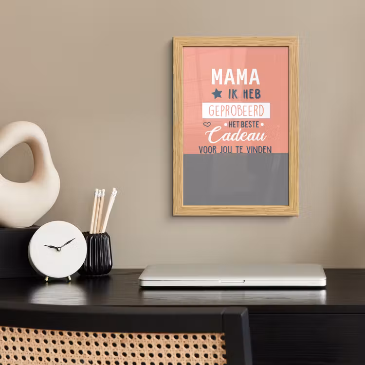 Poster met lijst - Spreuken - Mama - Quotes - Mama jij hebt ons al — 2