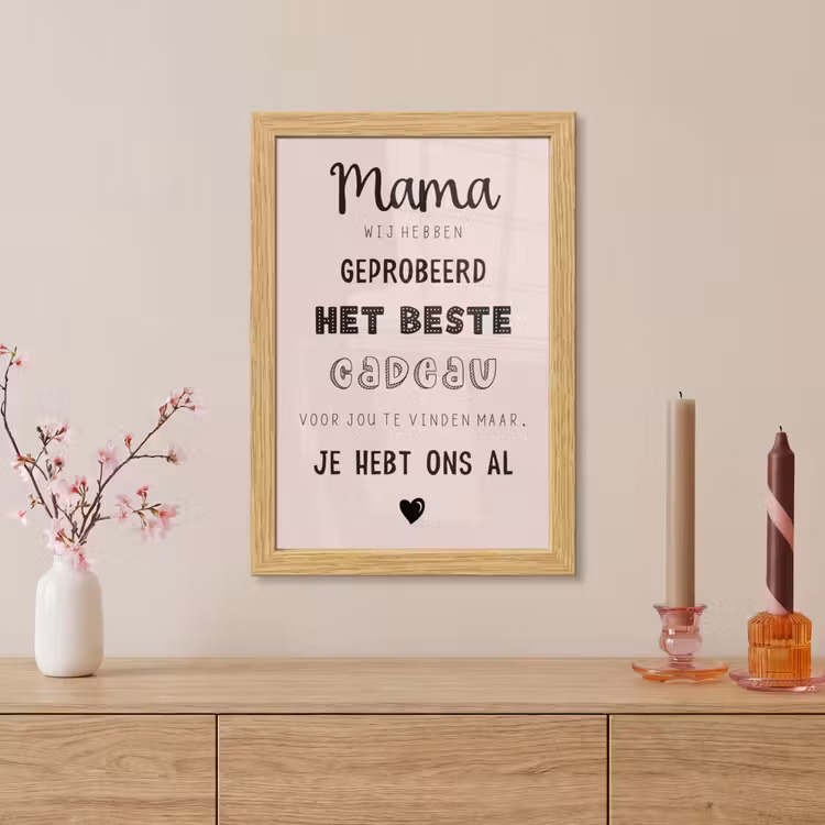 Poster met lijst - Spreuken - Quotes Mama Je Hebt Ons Al - Moederdag cadeau voor mama - Roze — 5