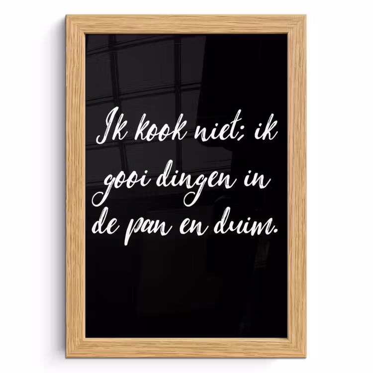 Poster met lijst - Ik kook niet - Spreuken - Koken - Humor - Quotes — 1