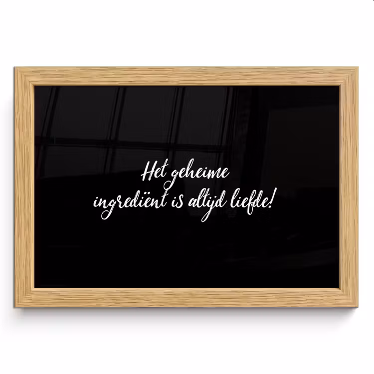 Poster met lijst - Quotes - Koken - Het geheime ingrediënt is altijd liefde! - Spreuken - Liefde — 1
