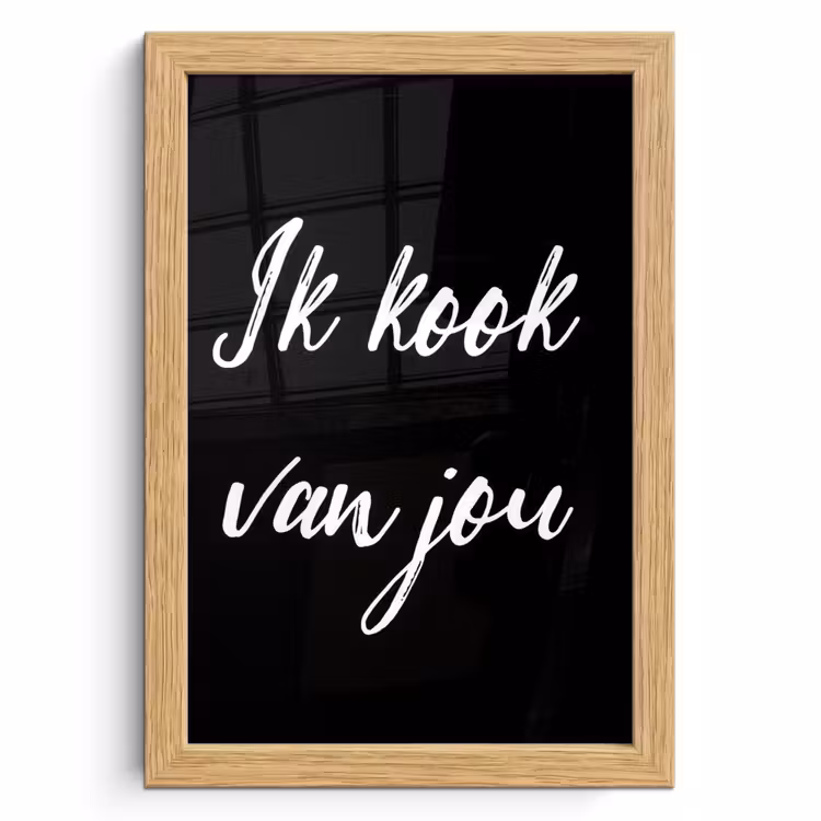 Poster met lijst - Quotes - Spreuken - Ik kook van jou - Liefde - Partner — 1