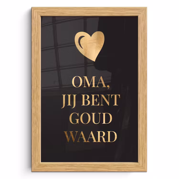 Poster met lijst - Oma jij bent goud waard - Quotes - Spreuken - Oma — 1