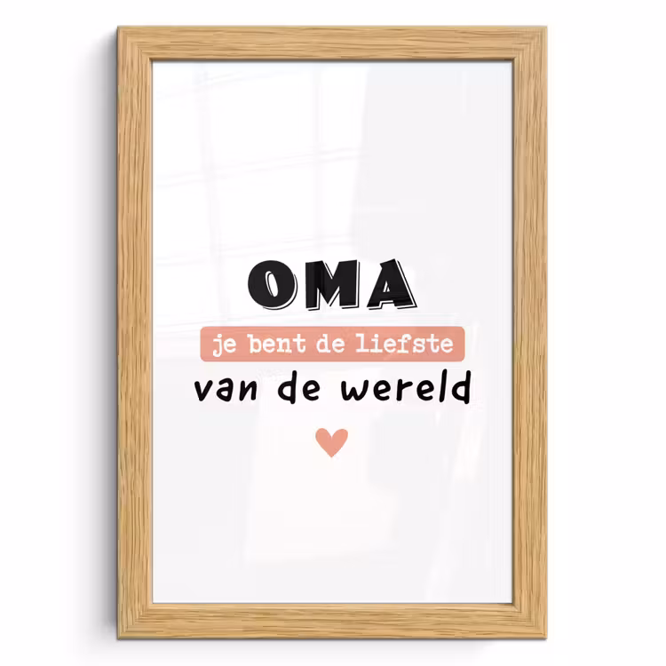 Poster met lijst - Quotes - Oma jij bent de liefste van de wereld - Spreuken - Oma — 1