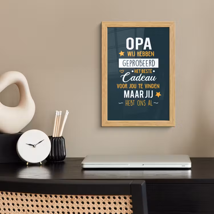 Poster met lijst - Spreuken - Opa jij hebt ons al - Quotes - Opa — 2