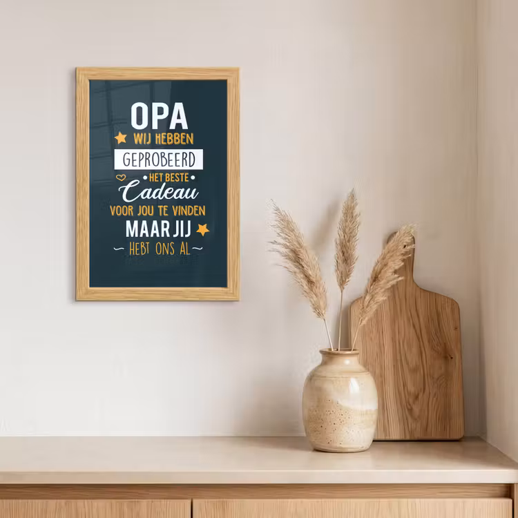 Poster met lijst - Spreuken - Opa jij hebt ons al - Quotes - Opa — 3
