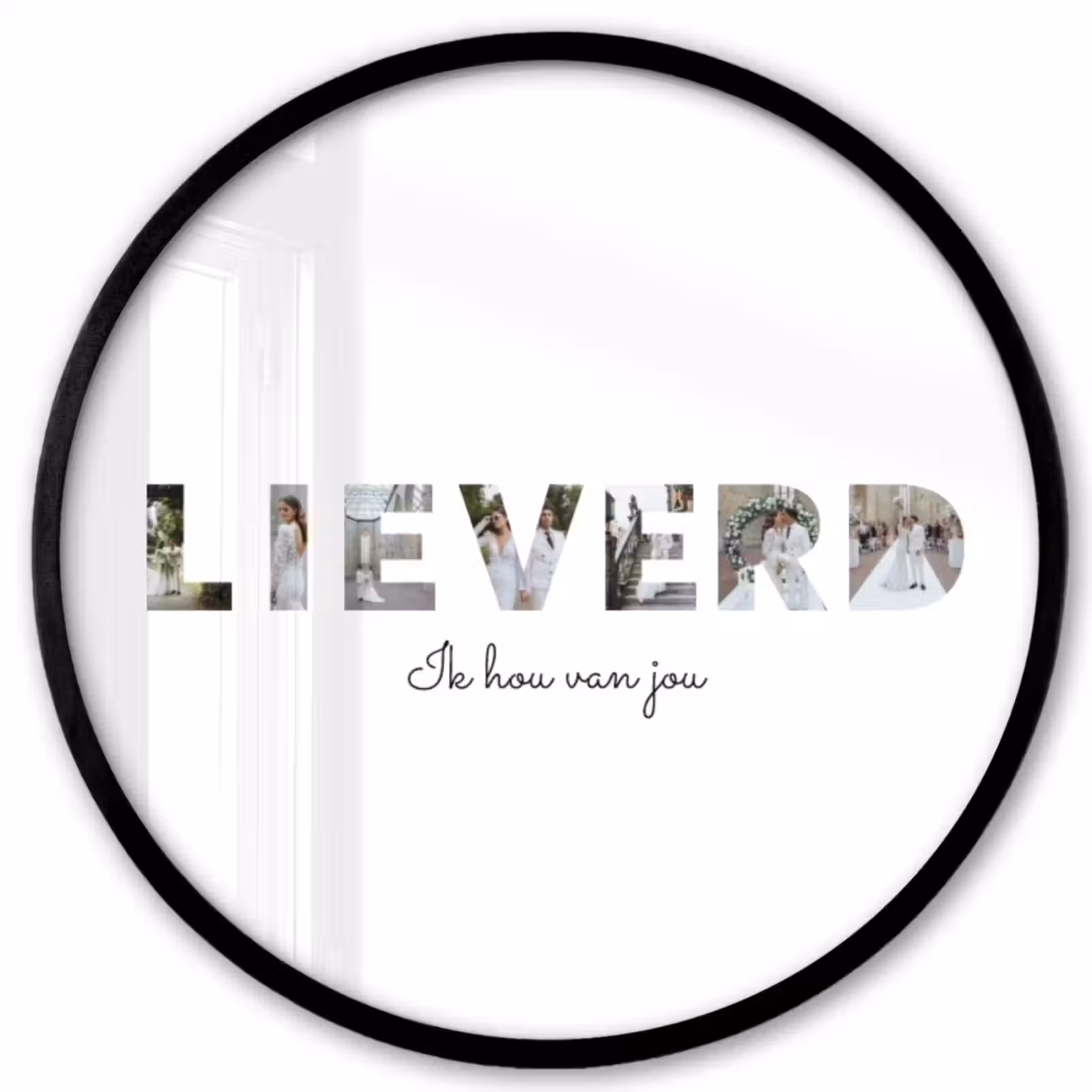 Gepersonaliseerde ronde fotolijst - Lieverd - Lettercollage — 1