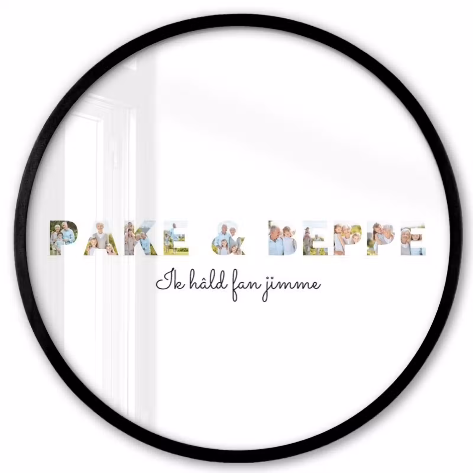 Gepersonaliseerde ronde fotolijst - Pake & Beppe - Lettercollage — 1
