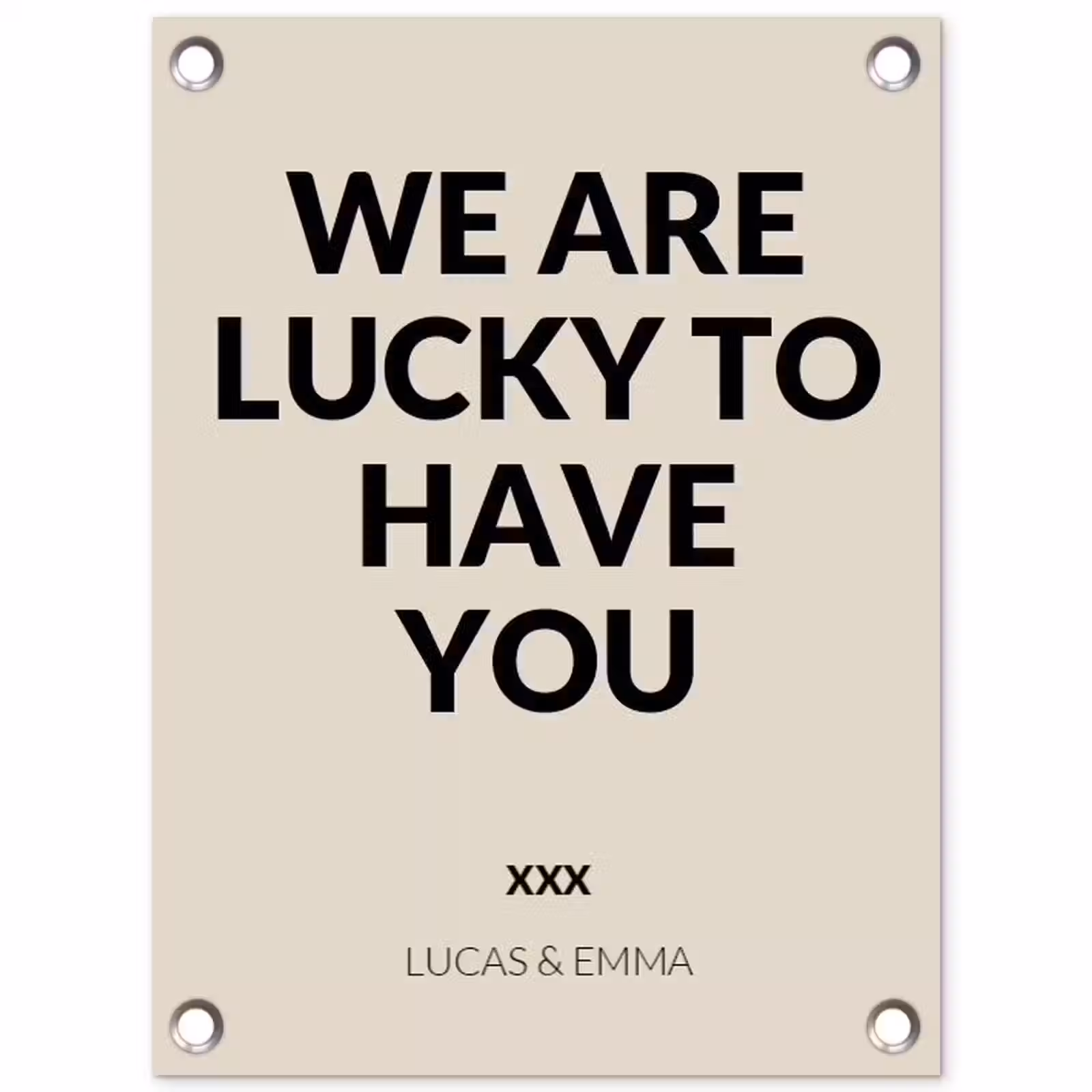 Gepersonaliseerde tuinposter - We Are Lucky To Have You — 1