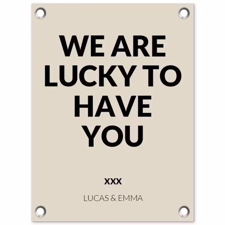 Gepersonaliseerde tuinposter - We Are Lucky To Have You — 1