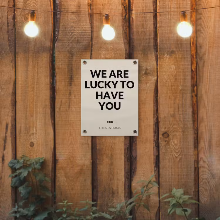Gepersonaliseerde tuinposter - We Are Lucky To Have You — 2
