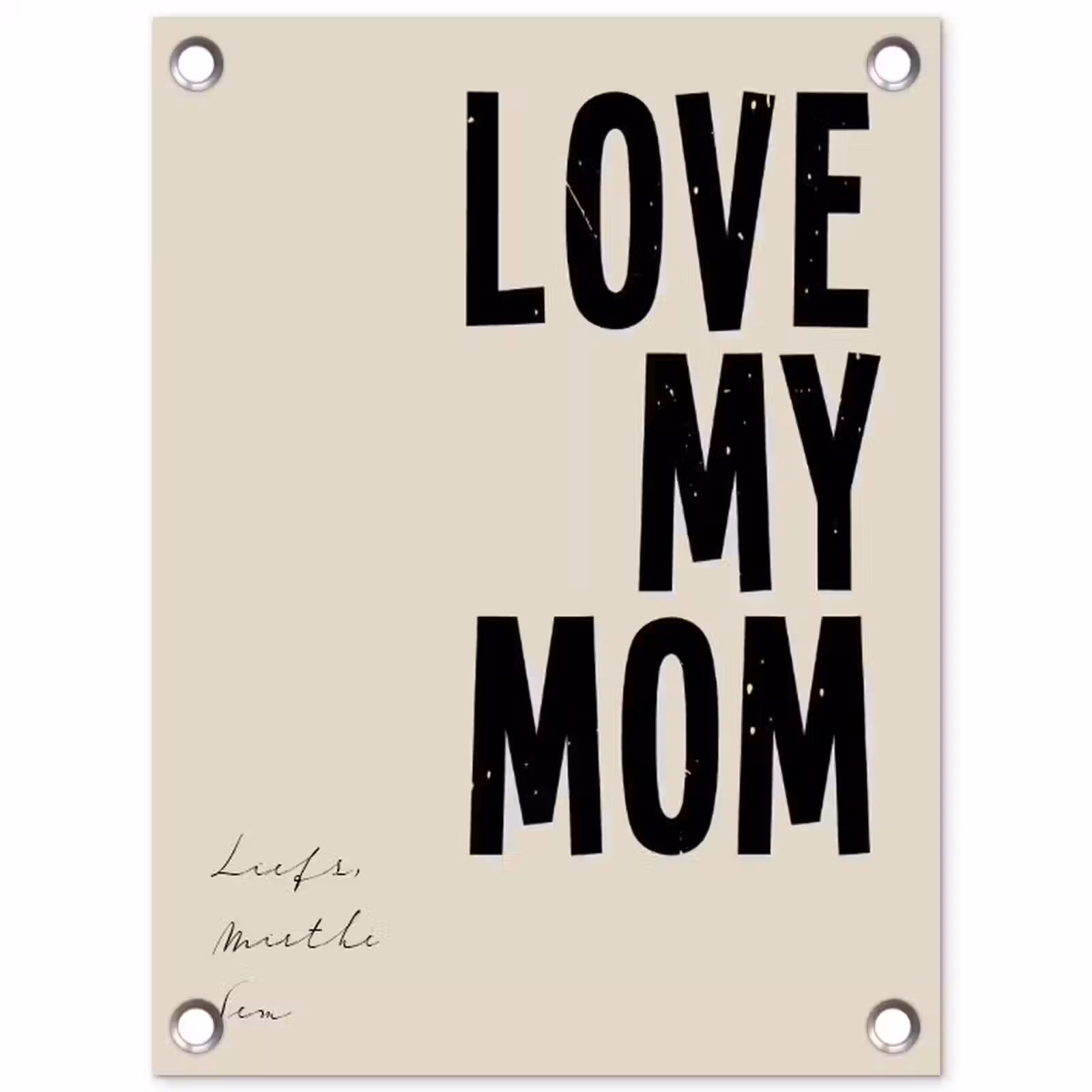Gepersonaliseerde tuinposter - Love My Mom — 1