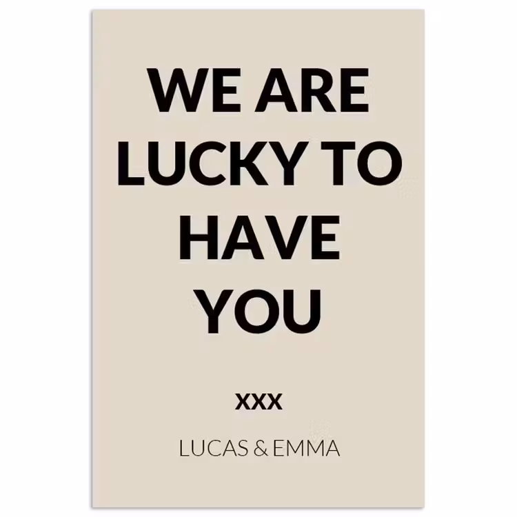 Gepersonaliseerde poster - We Are Lucky To Have You — 1