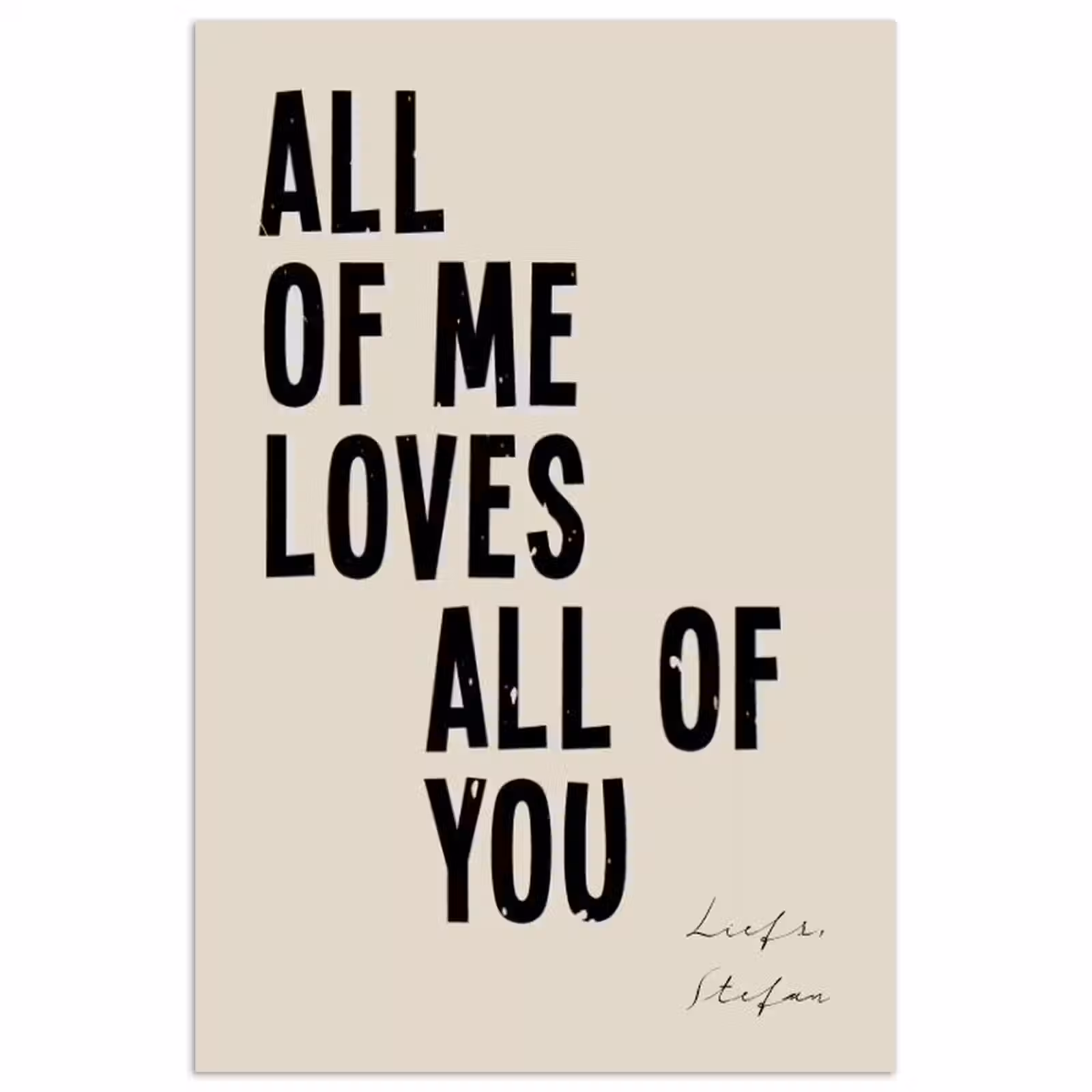 Gepersonaliseerde poster - All Of Me Loves All Of You — 1