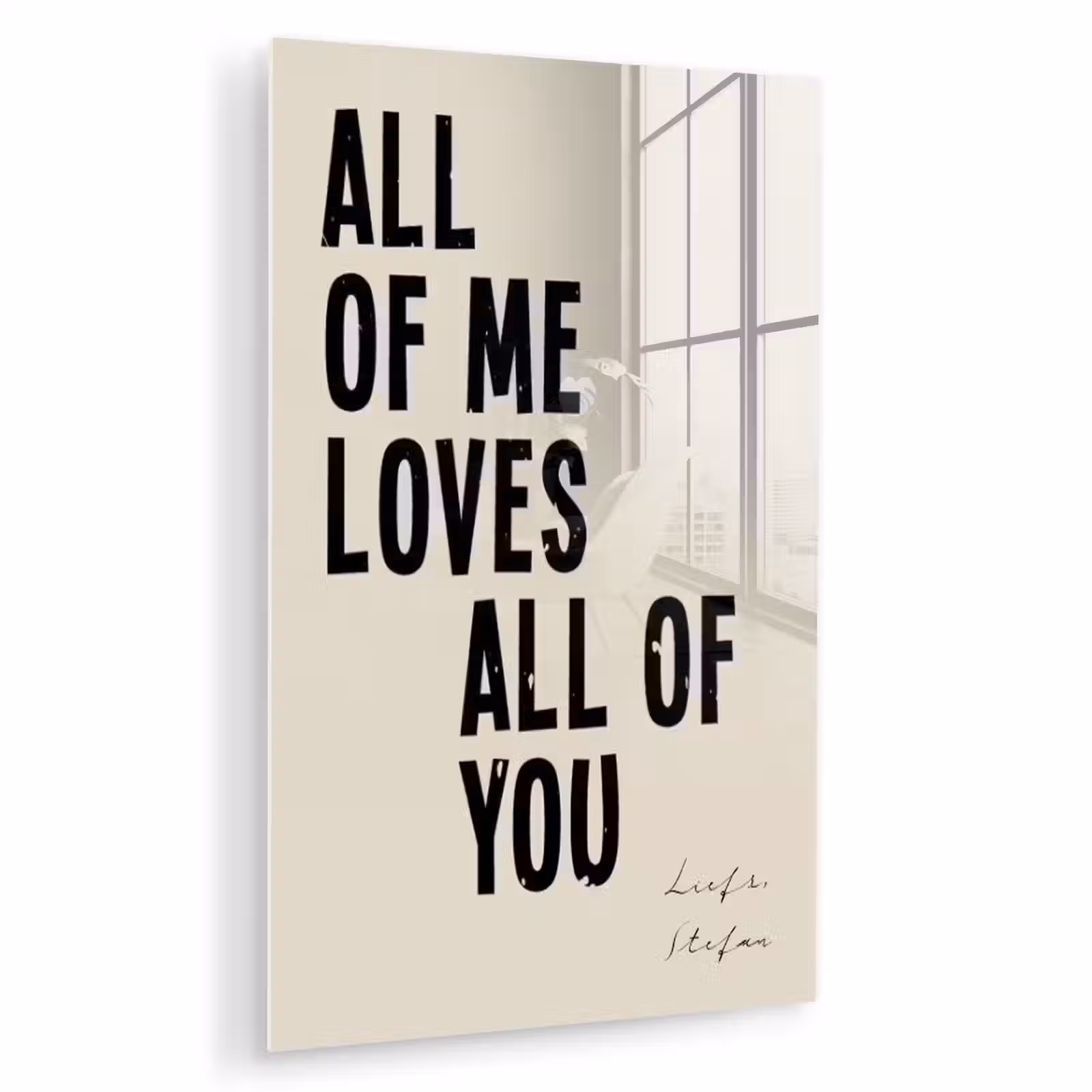 Gepersonaliseerd glas schilderij - All Of Me Loves All Of You — 1