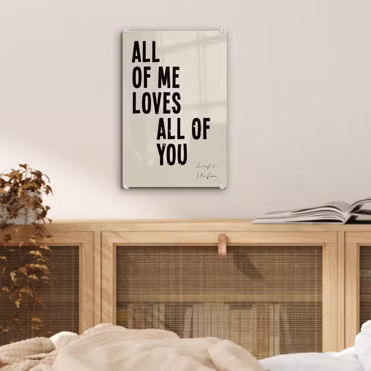 Gepersonaliseerd glas schilderij - All Of Me Loves All Of You — 5