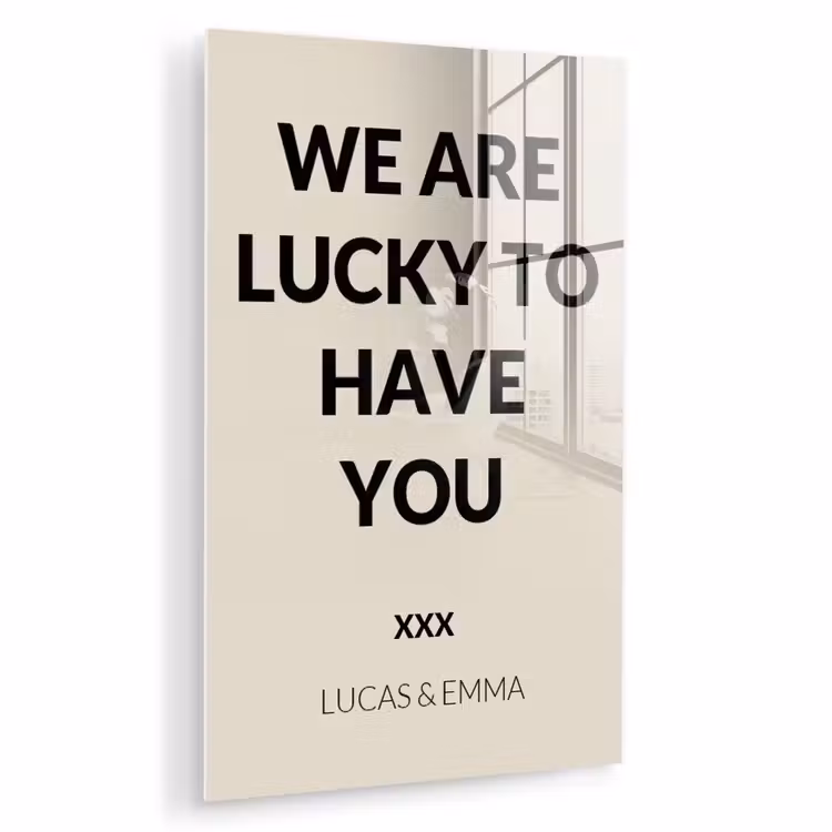 Gepersonaliseerd glas schilderij - We Are Lucky To Have You — 1