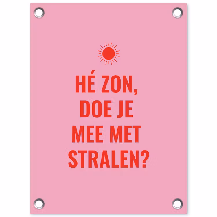 Tuinposter - Roze - Zon - Quote — 1