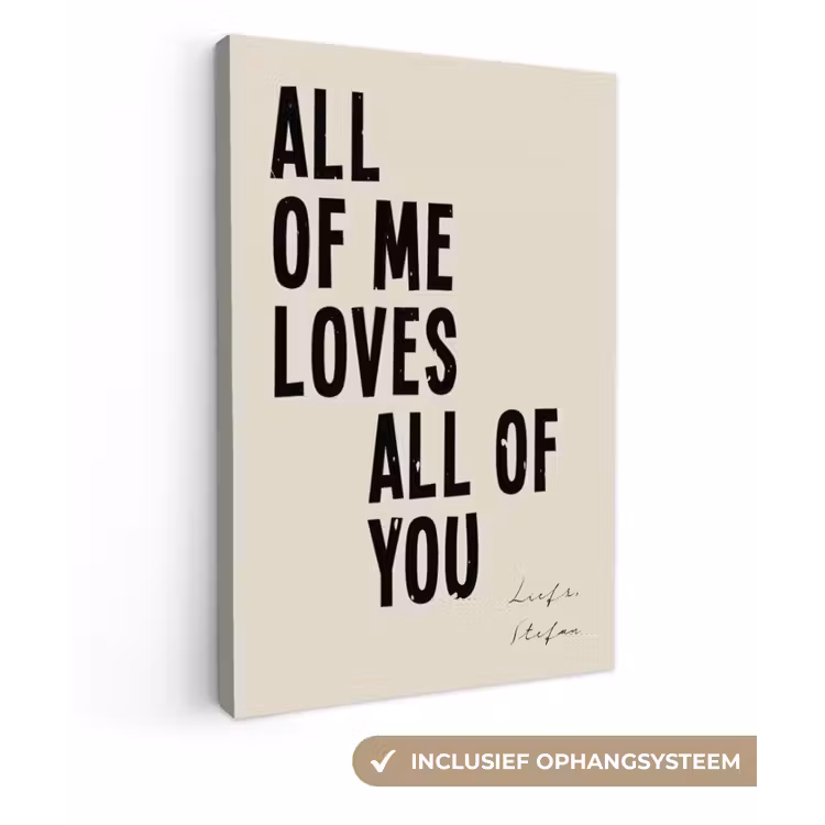 Gepersonaliseerd canvas schilderij - All Of Me Loves All Of You — 1