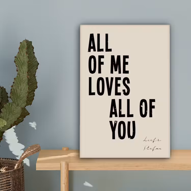 Gepersonaliseerd canvas schilderij - All Of Me Loves All Of You — 4