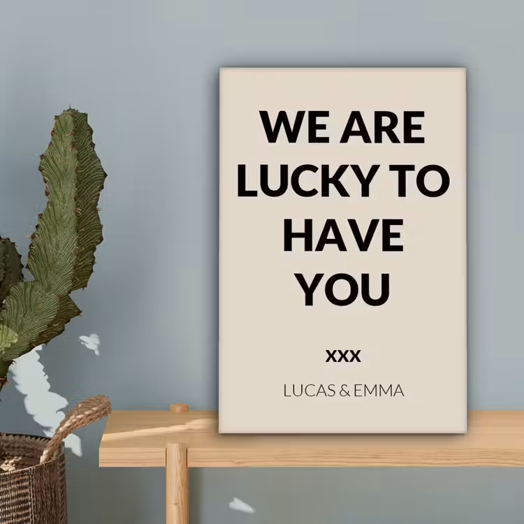 Gepersonaliseerd canvas schilderij - We Are Lucky To Have You — 4