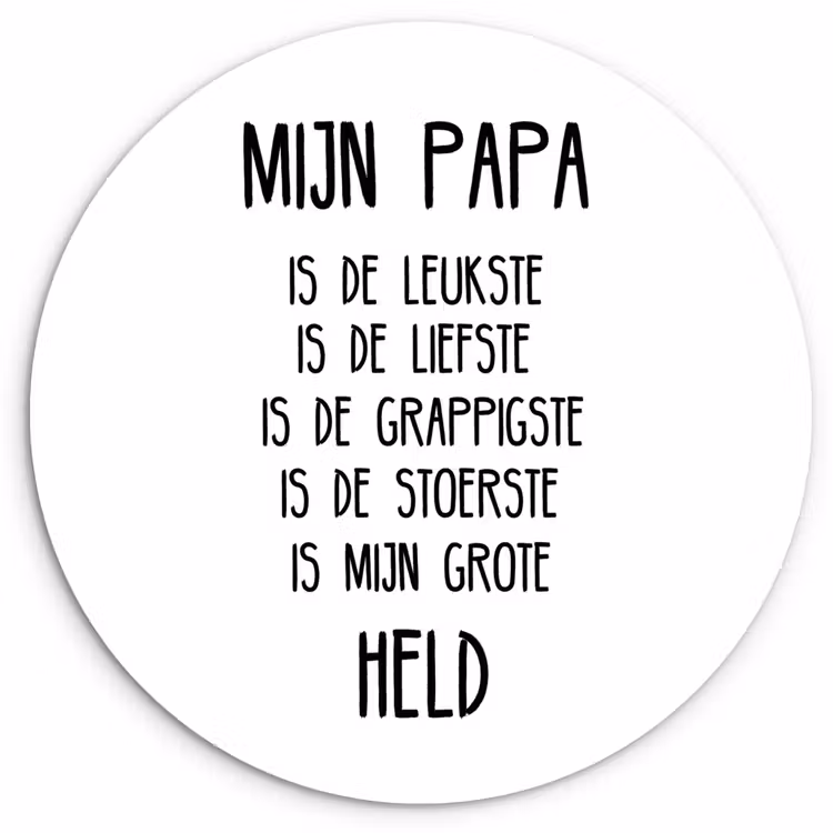Muurcirkel - Quotes - Papa is mijn grote held - Spreuken - Papa — 1