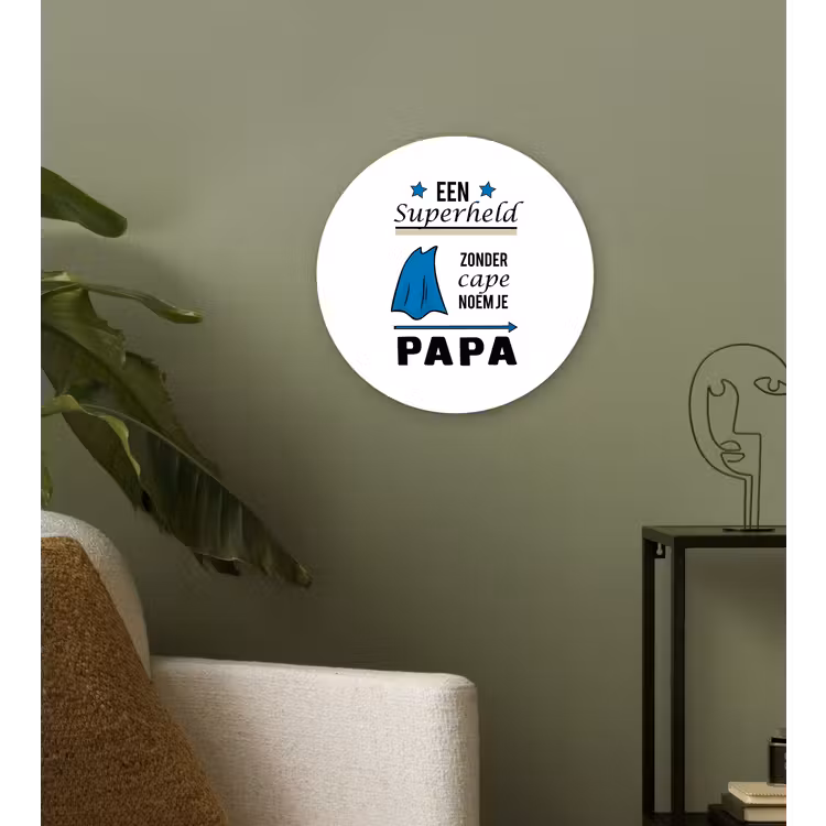 Muurcirkel - Papa - Quotes - Een superheld zonder cape noem je papa - Spreuken — 3