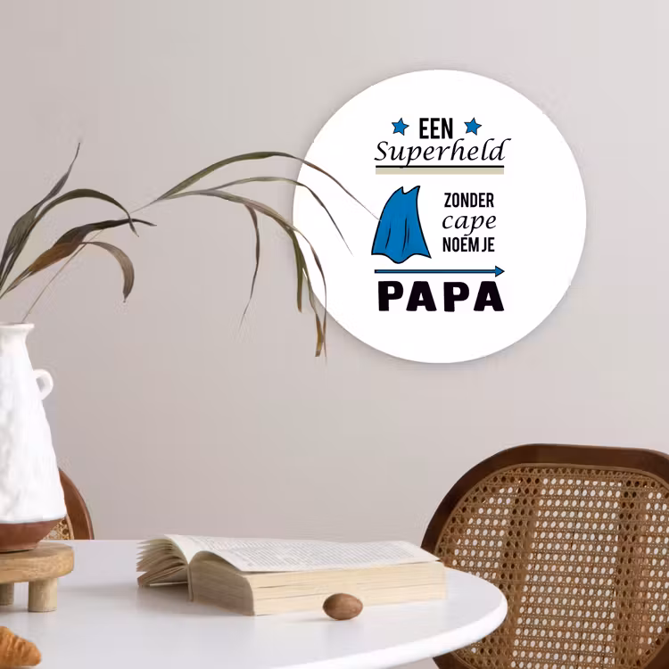 Muurcirkel - Papa - Quotes - Een superheld zonder cape noem je papa - Spreuken — 4