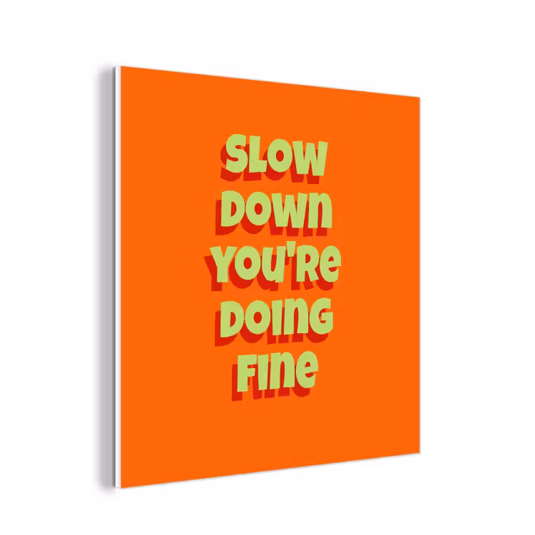 Forex - Slow down you're doing fine - Oranje - Simple — 1