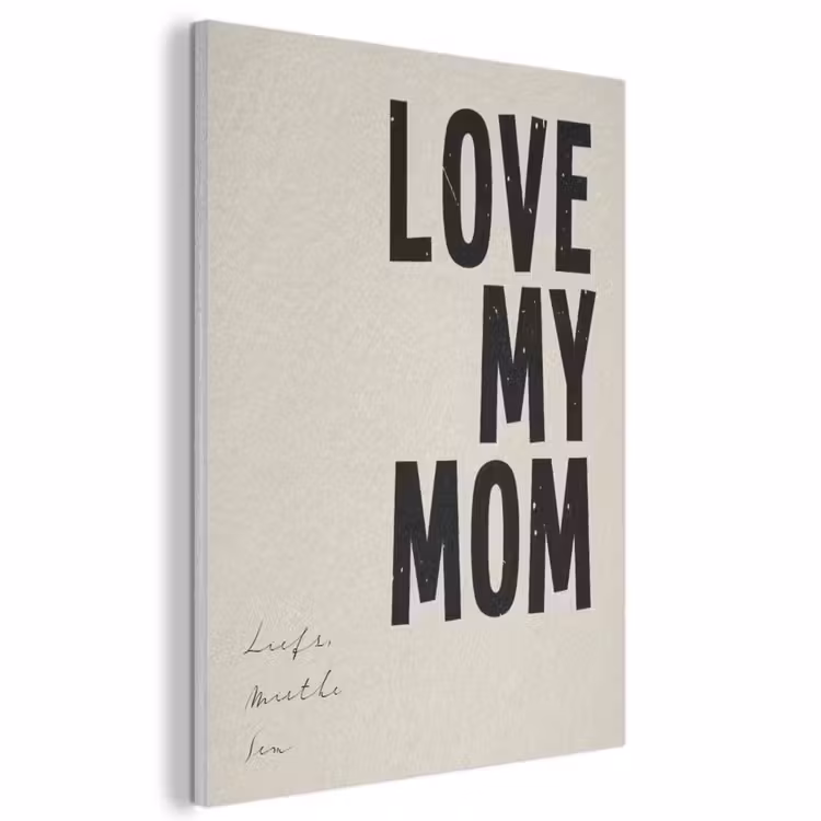 Akoestisch schilderij - Love My Mom — 1