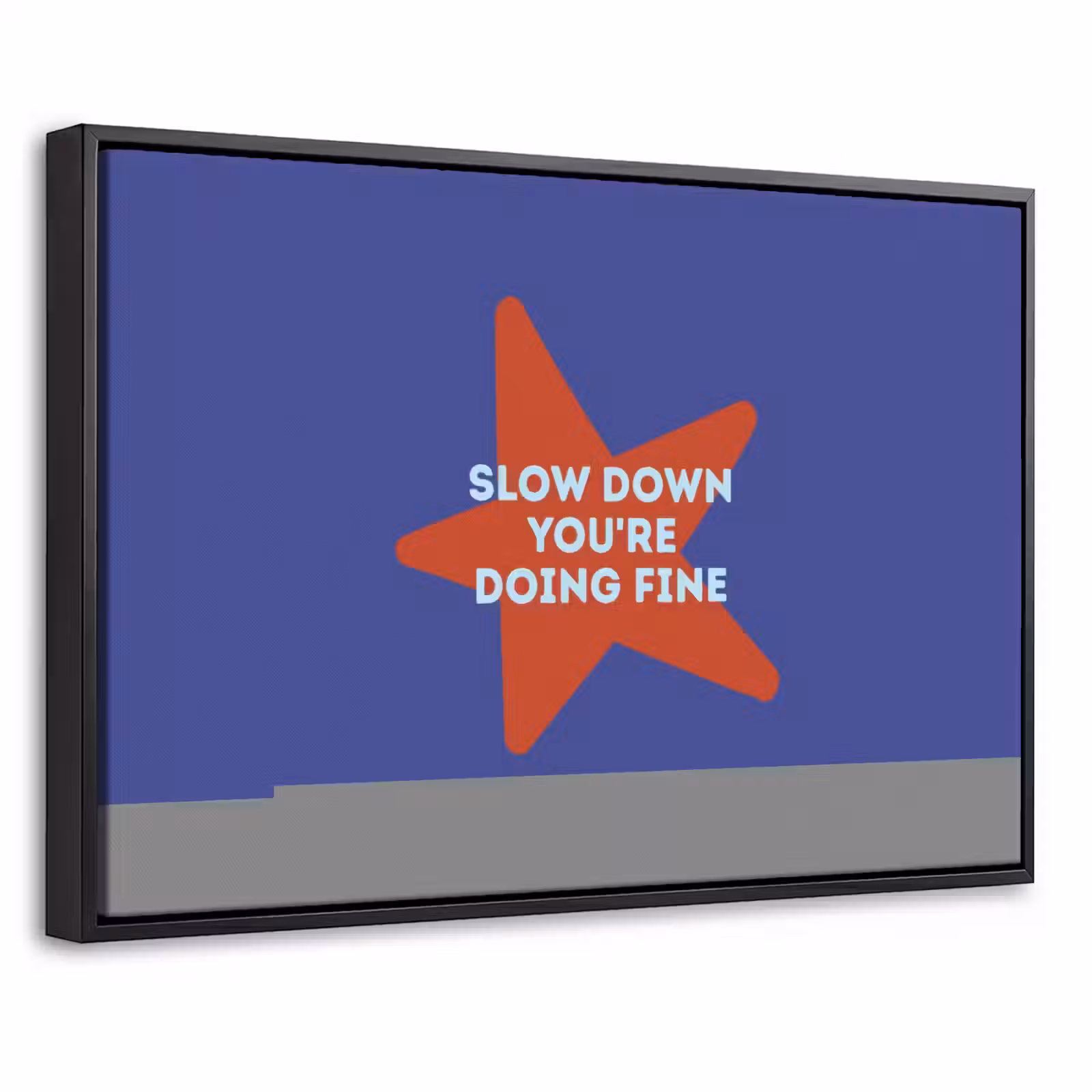 Canvas met lijst - Slow down you're doing fine - Ster - Blauw — 1