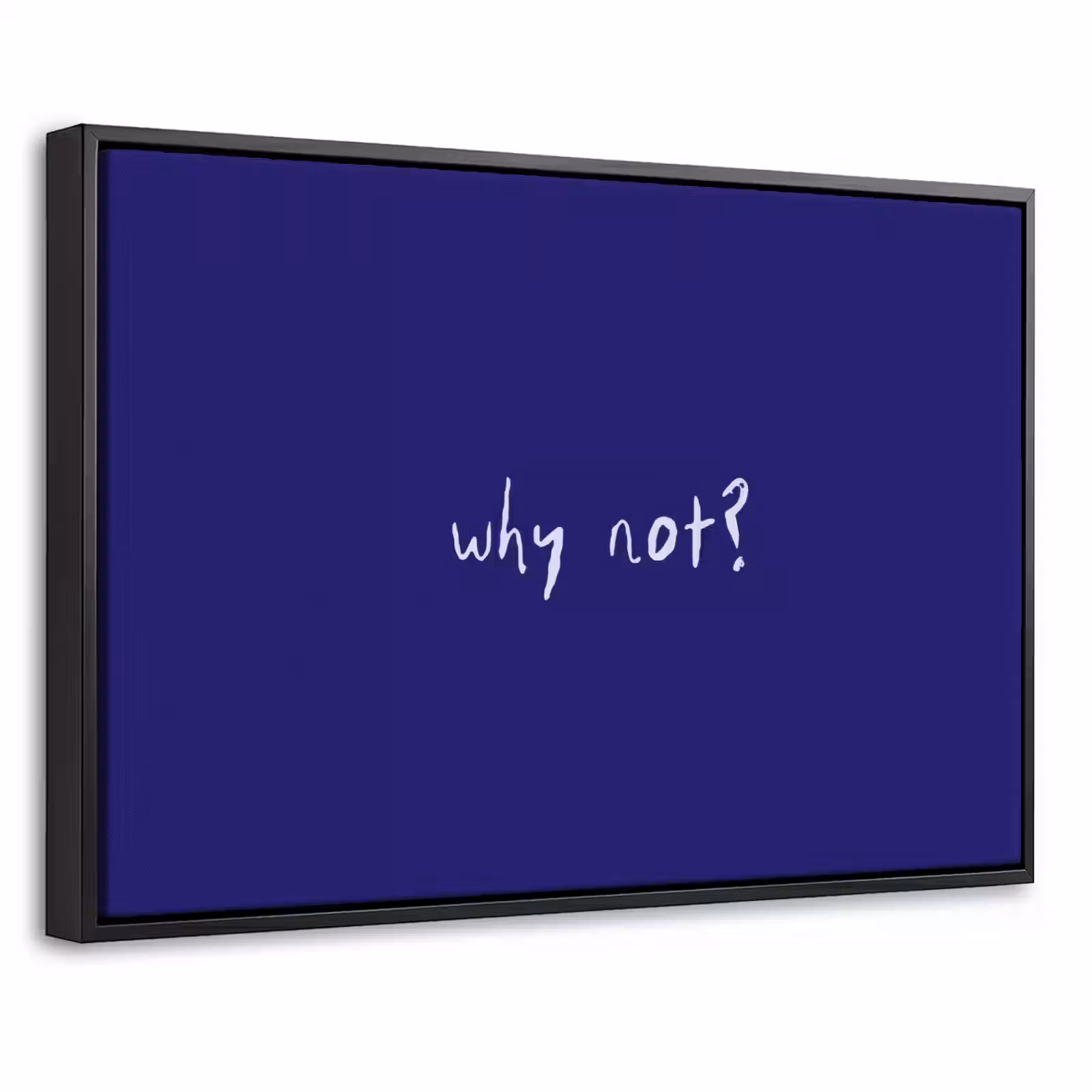 Canvas met lijst - Why not - Blauw - Handgeschreven — 1