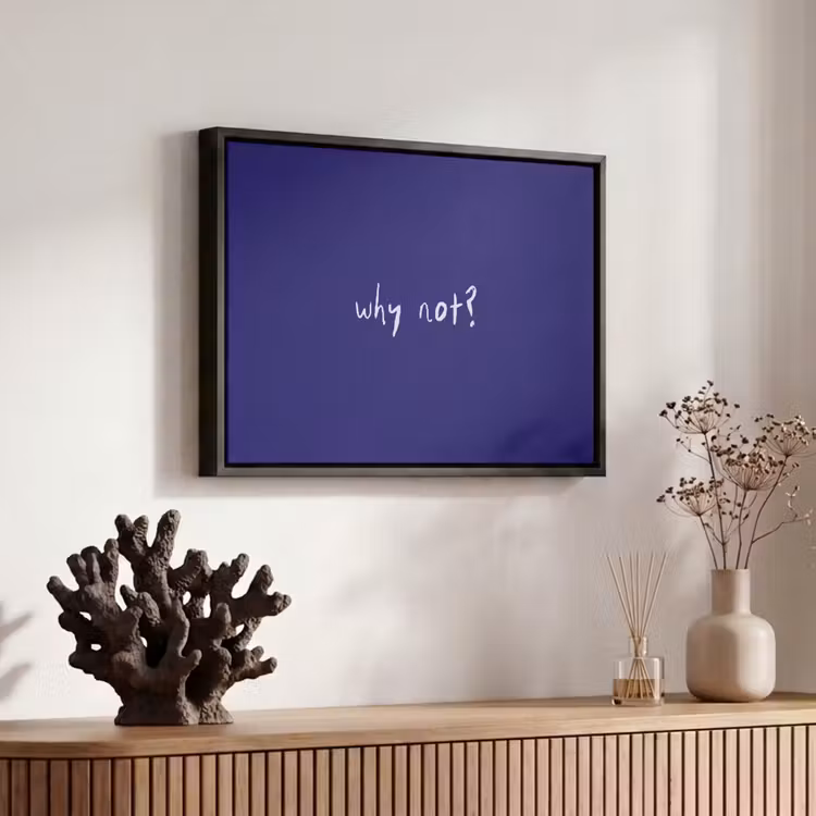 Canvas met lijst - Why not - Blauw - Handgeschreven — 6