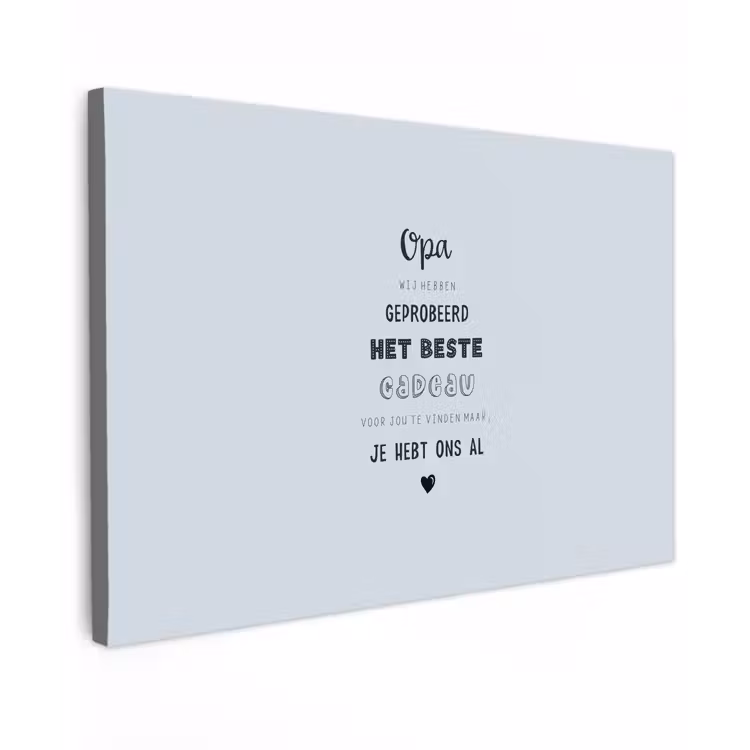 Canvas schilderij - Vaderdag kados - Opa - Spreuken - Het beste cadeau - Quote — 1