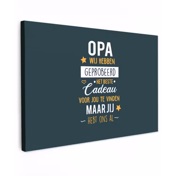 Canvas schilderij - Spreuken - Opa jij hebt ons al - Quotes - Opa — 1