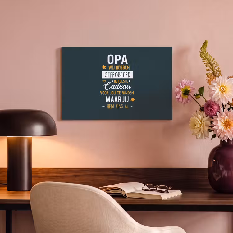 Canvas schilderij - Spreuken - Opa jij hebt ons al - Quotes - Opa — 6