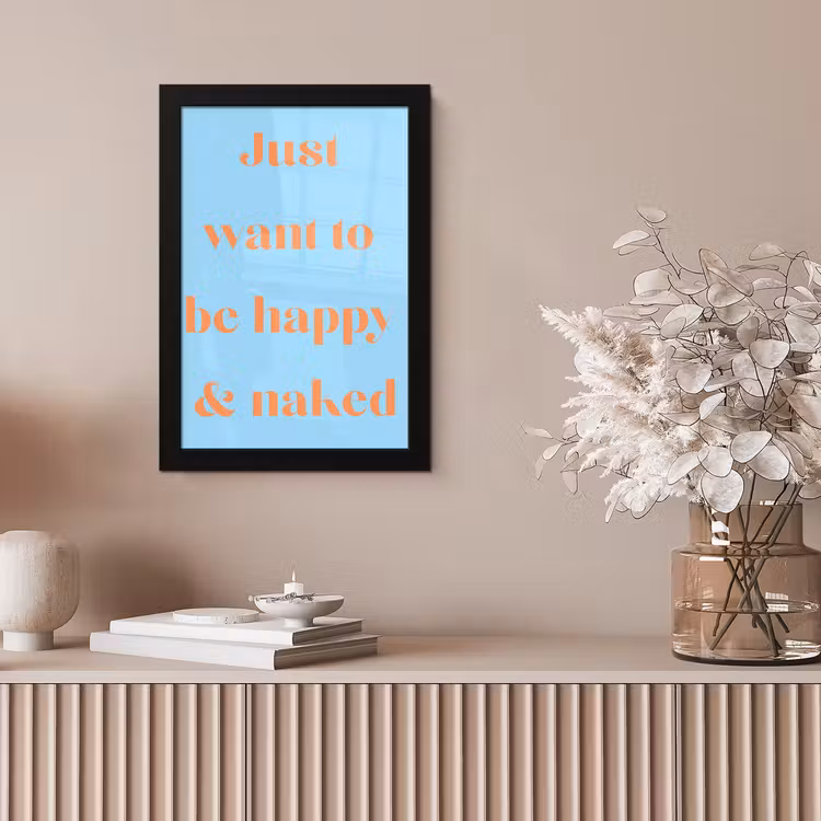 Poster met lijst - Blauw - Oranje - Just want to be happy & naked — 5