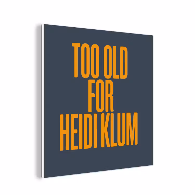 Forex - Too old for heidi klum - Geel - Blauw — 1
