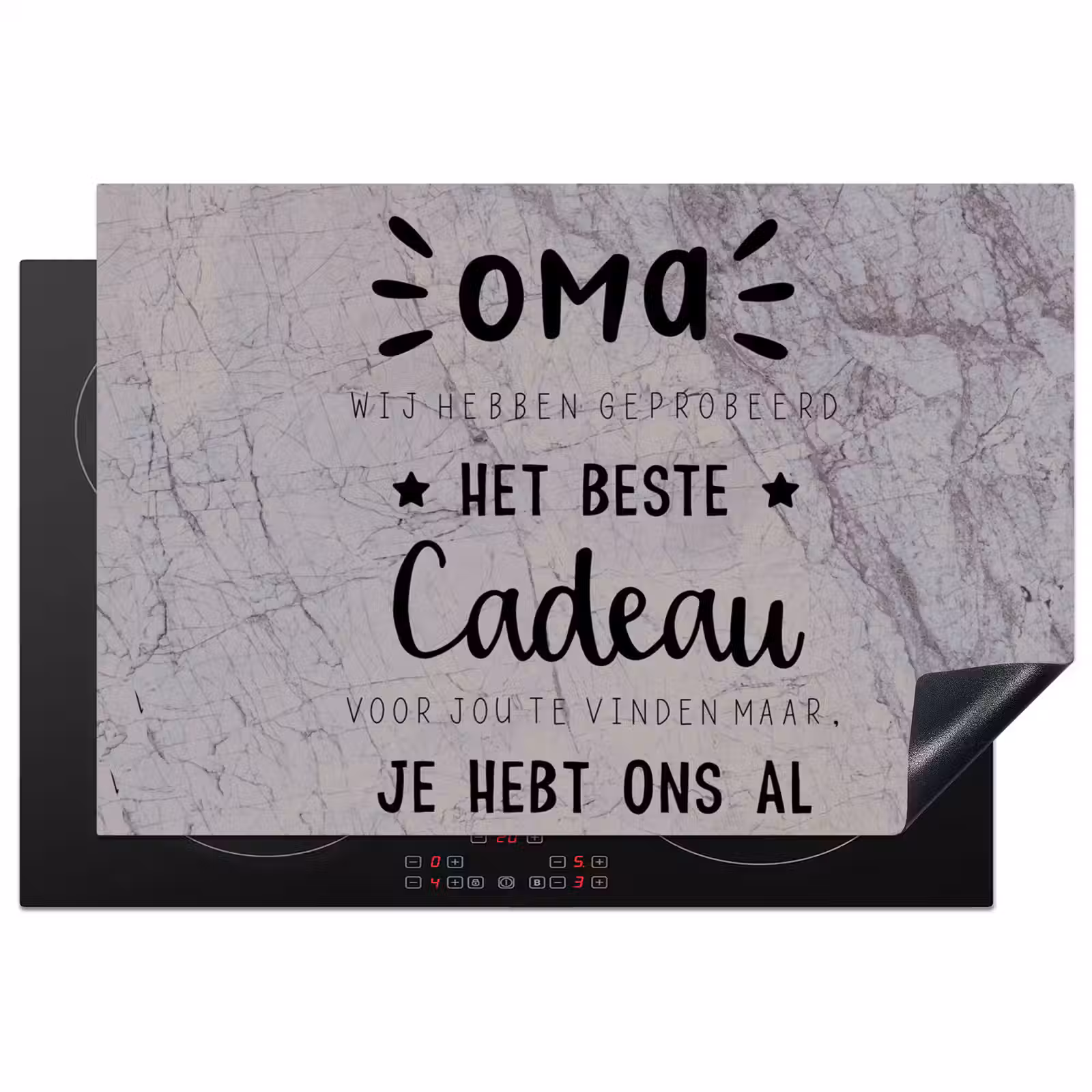Inductie beschermer - Oma - Spreuken - Oma je hebt ons al - Quotes — 1