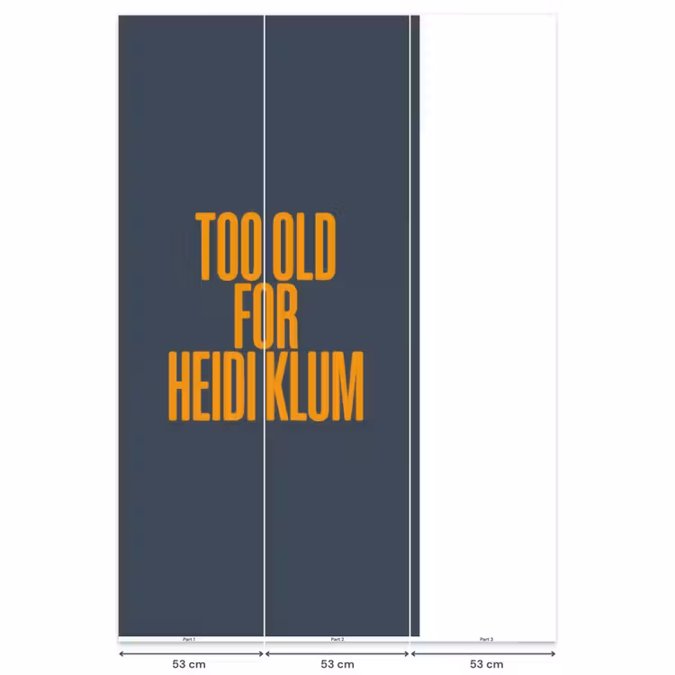 Behang - Too old for heidi klum - Geel - Blauw — 6