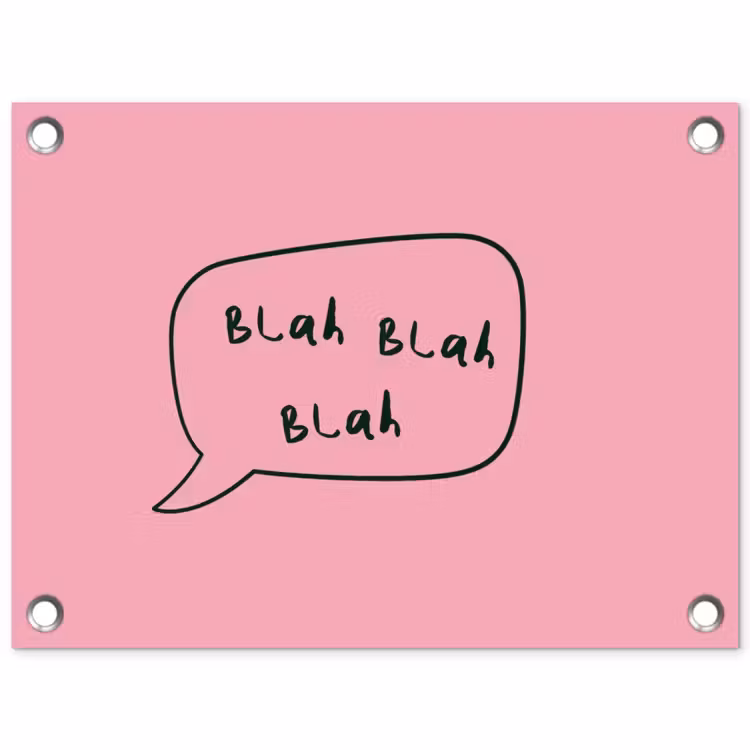 Tuinposter - Tekstwolkje - BLAH BLAH BLAH - Roze — 1