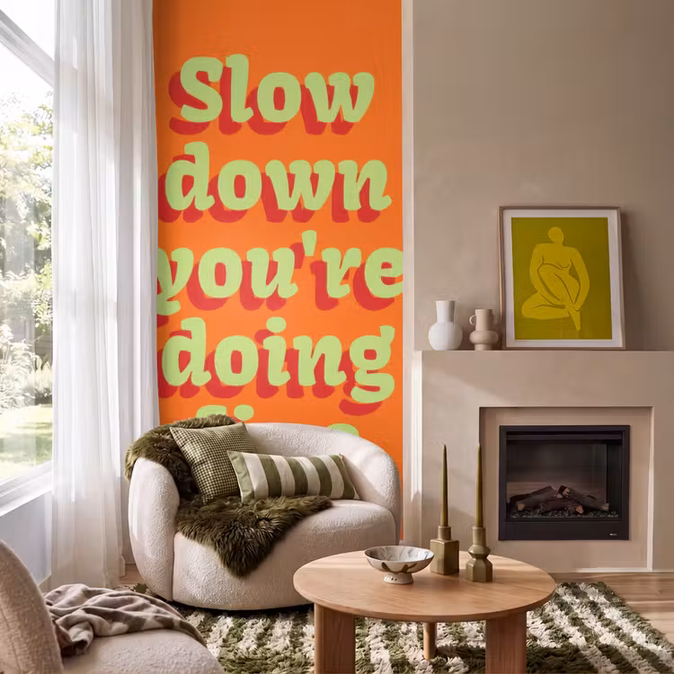 Behang - Oranje - Slow down you're doing fine - Retro — 1