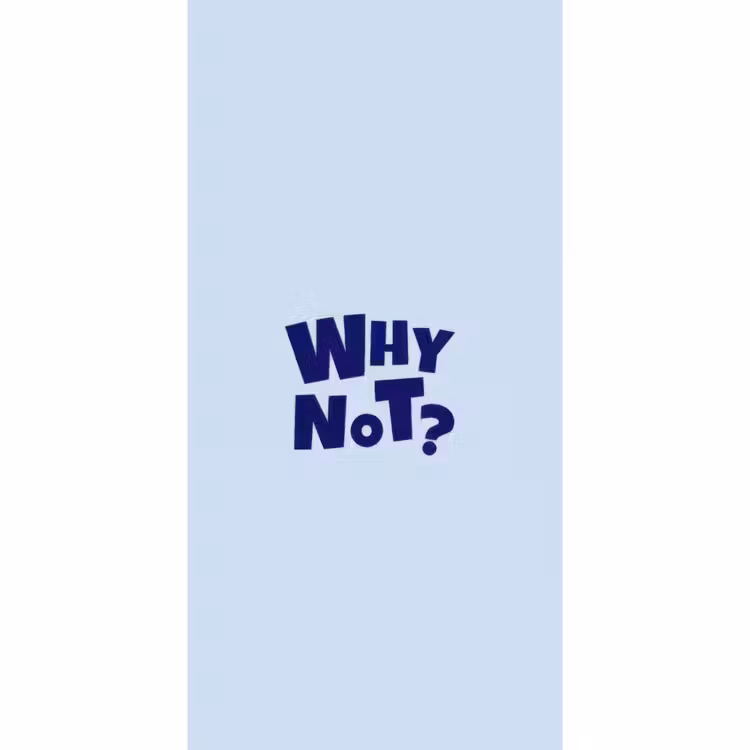 Behang - Why not - Blauw - Licht blauw - Quote — 2
